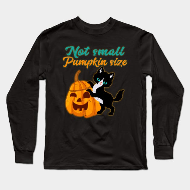 Not Small Pumpkin Size Cute Halloween Cat Long Sleeve T-Shirt by alcoshirts